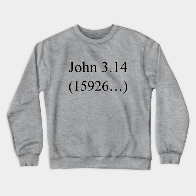 John 3:16 parody, Pi design Crewneck Sweatshirt by PrintArtdotUS